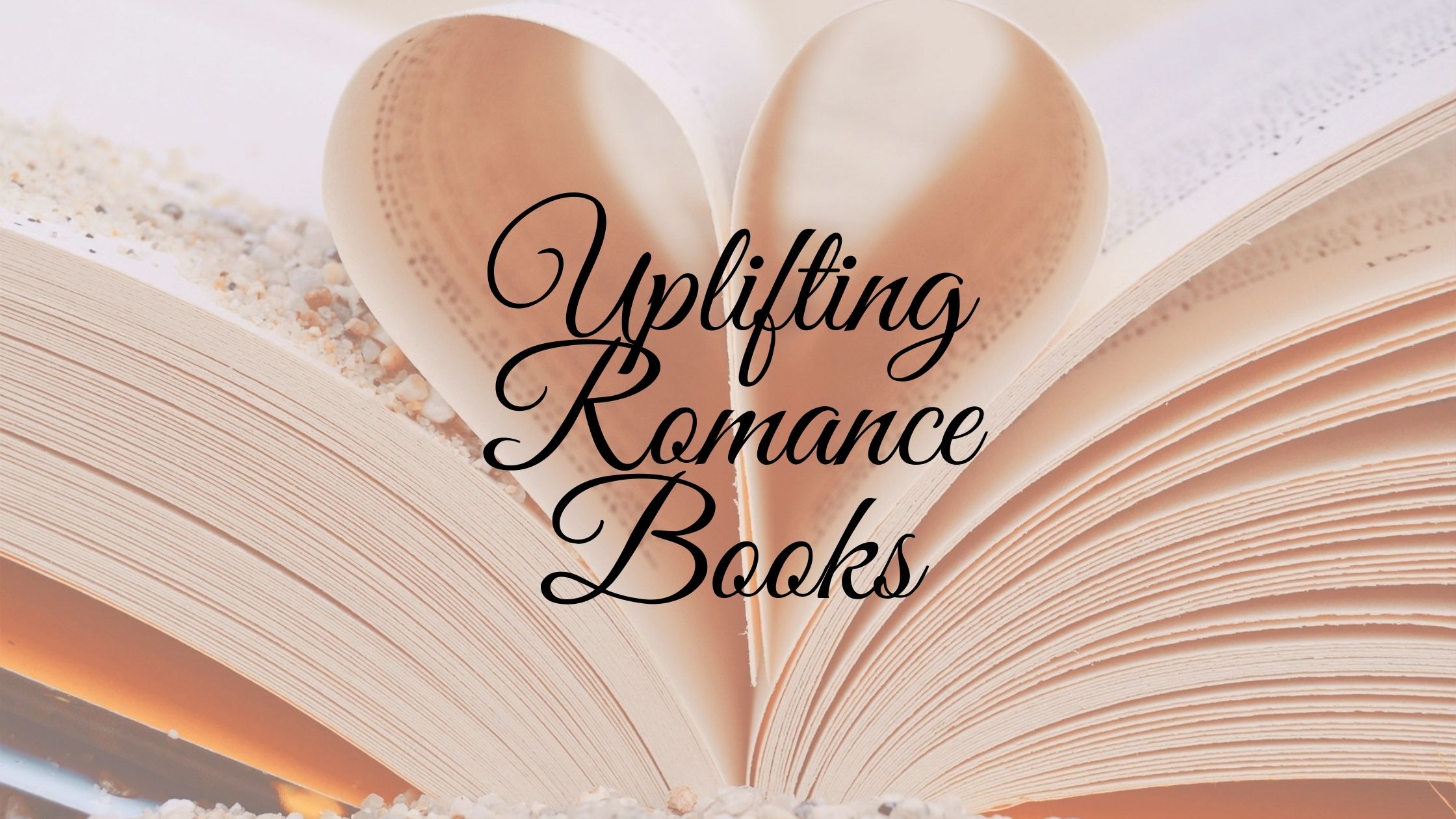 uplifting romance books